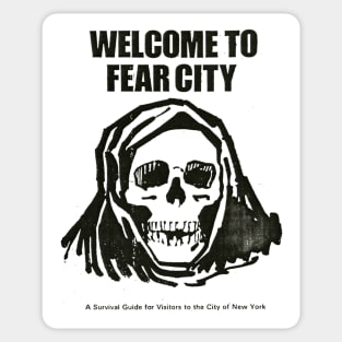 Welcome To Fear City Sticker